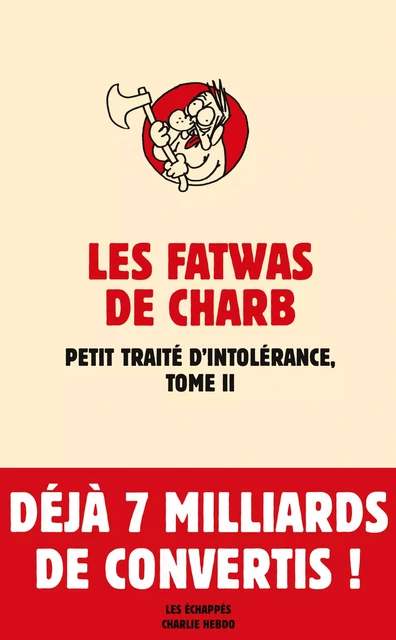 Fatwas - tome 2 Petit traité d'intolérance -  Charb - Les echappes