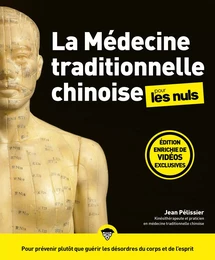 La Médecine traditionnelle chinoise pour les Nuls,3e édition