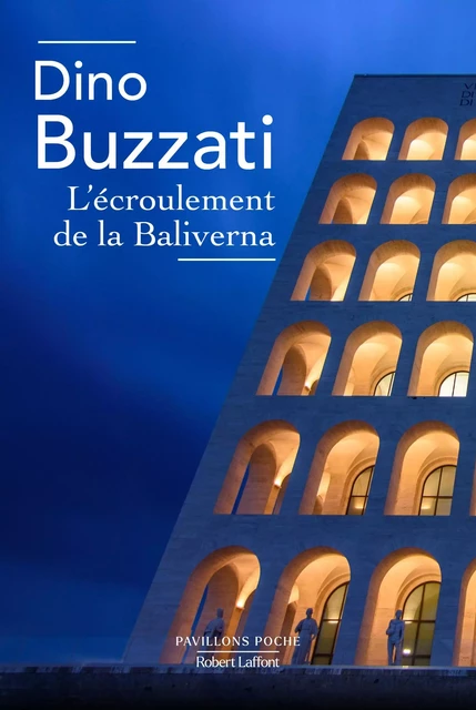 L'Écroulement de la Baliverna - Dino Buzzati - Groupe Robert Laffont