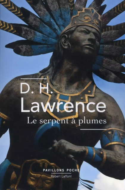 Le Serpent à plumes - David Herbert Lawrence - Groupe Robert Laffont