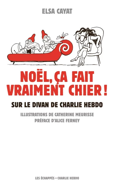 Noël, ça fait vraiment chier. Sur le divan de Charlie Hebdo - Elsa Cayat - Les echappes