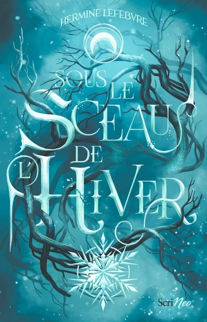 Sous le sceau de l'hiver - Hermine Lefebvre - Scrinéo