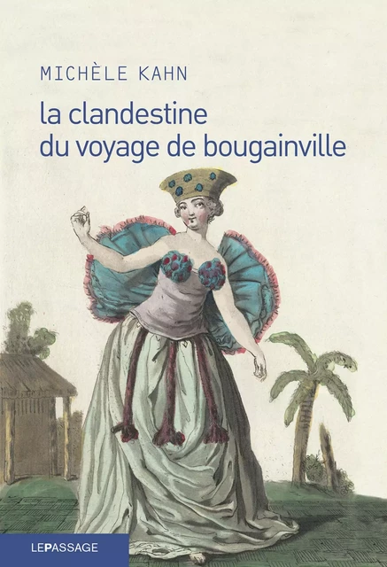 La Clandestine du voyage de Bougainville - Michèle Kahn - Le passage