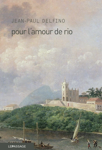 Pour l'amour de Rio - Jean-Paul Delfino - Le passage