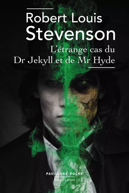 L'Étrange cas du Dr Jekyll et de Mr Hyde - Robert Louis Stevenson - Groupe Robert Laffont