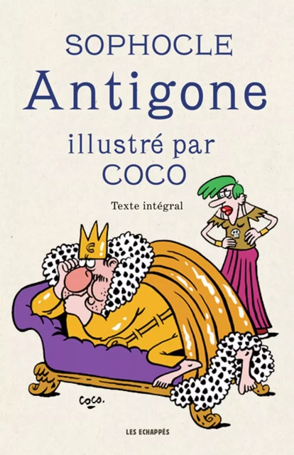 Antigone illustré par Coco -  Coco - Les echappes