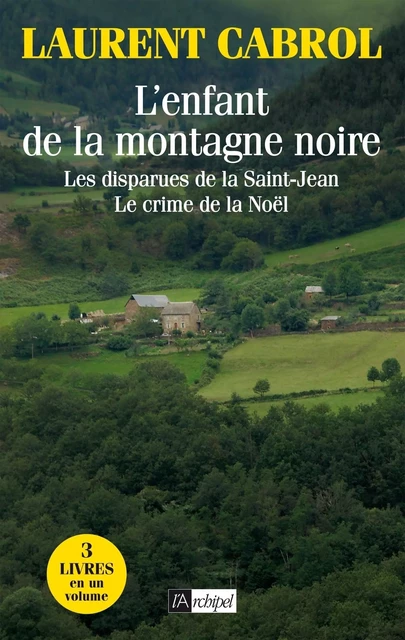 L'enfant de la montagne noire - Laurent Cabrol - L'Archipel