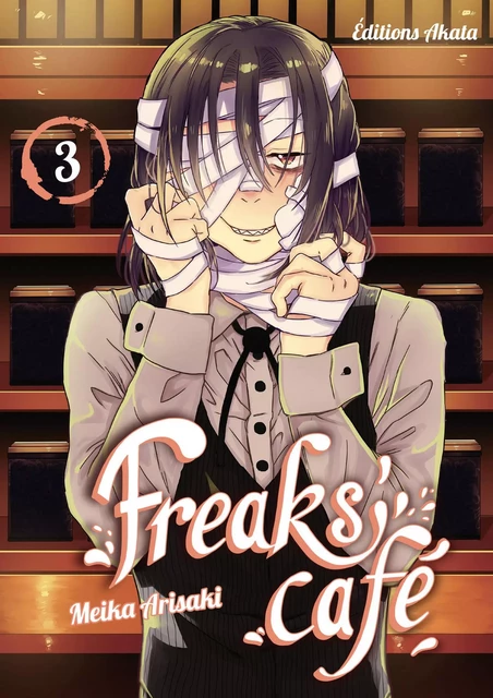 Freaks' Cafe - tome 3 - Meika Arisaki - Akata