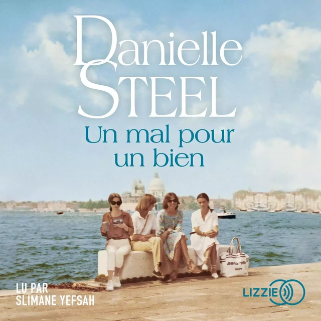 Un mal pour un bien - Danielle Steel - Univers Poche