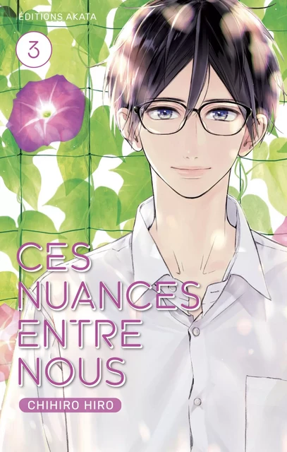 Ces nuances entre nous - tome 3 - Chihiro Hiro - Akata