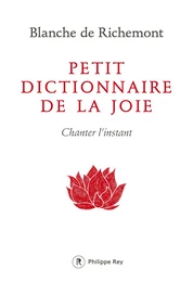 Petit dictionnaire de la joie