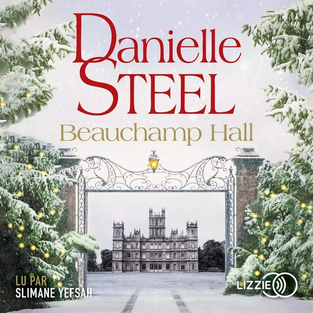 Beauchamp Hall - Danielle Steel - Univers Poche