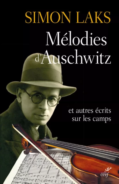 MELODIES D'AUSCHWITZ -  LAKS SIMON - Editions du Cerf