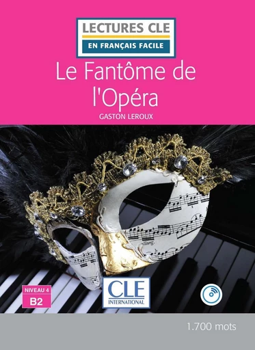 Le Fantôme de l'Opéra - Niveau 4/B2 - Lecture CLE en français facile - Ebook - Gaston Leroux - Nathan