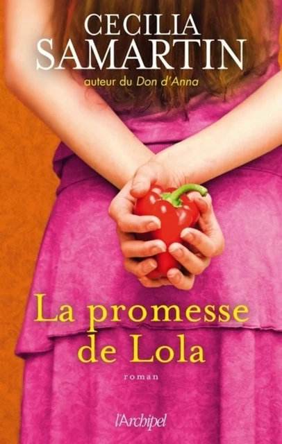 La promesse de Lola - Cecilia Samartin - L'Archipel