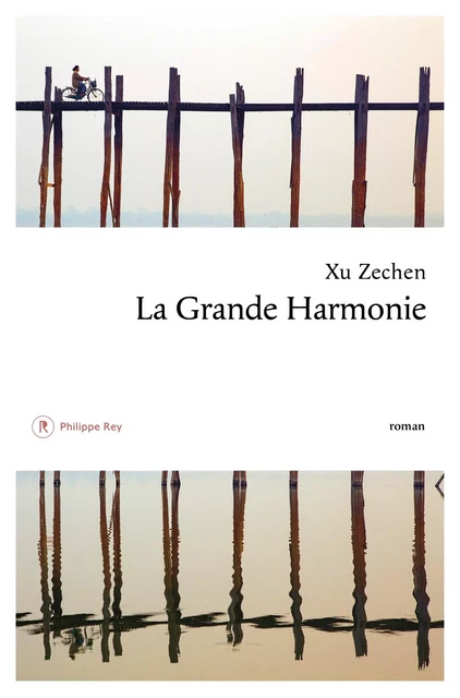 La Grande Harmonie - Xu Zechen - Philippe Rey