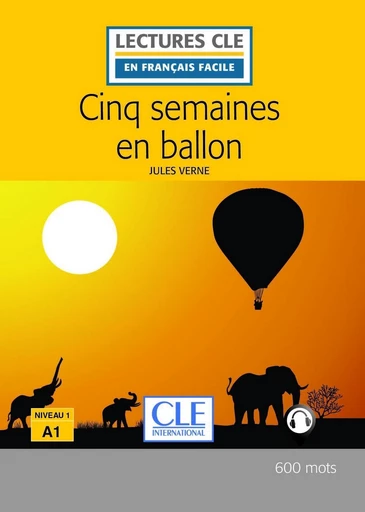 Cinq semaines en ballon - Niveau 1/A1 - Lecture CLE en français facile - Ebook - Jules Verne - Nathan