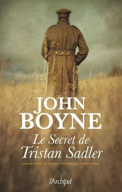 Le secret de Tristan Sadler - John Boyne - L'Archipel