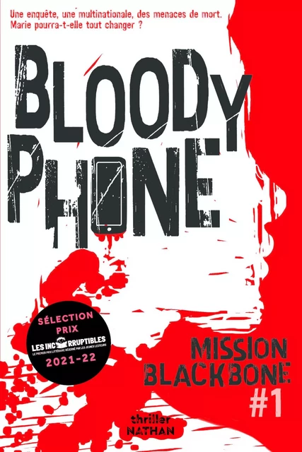 Mission Blackbone - Bloody phone - Tome 1 - Roman dès 15 ans - Maylis Jean-Préau, Manu Causse, MARIE MAZAS, Emmanuelle Urien - Nathan