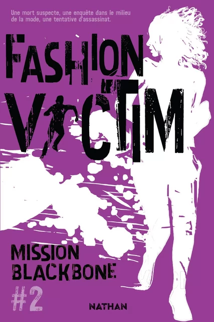 Mission Blackbone - Fashion Victim - Tome 2 - Roman ado - dès 15 ans - M. Jean-Preau, Manu Causse, MARIE MAZAS, Emmanuelle Urien, Maylis Jean-Préau - Nathan