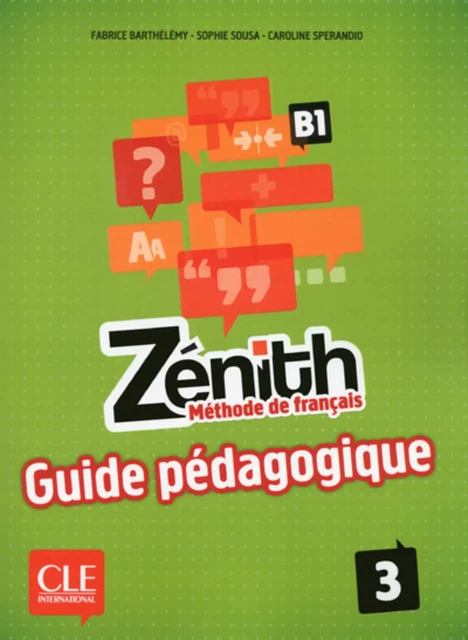 Zénith 3 - Niveau B1 - Guide pédagogique - Ebook - Fabrice Barthélémy, Sophie Sousa, Caroline Spérandio - Nathan