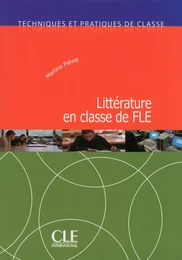 La littérature en classe de FLE - Techniques et pratiques de classe - Ebook