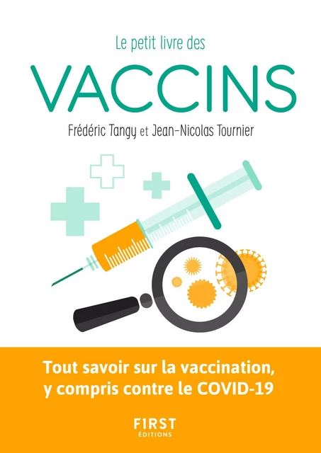 Le Petit livre des vaccins - Jean-Nicolas TOURNIER, Frédéric TANGY - edi8