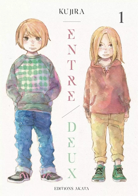 Entre deux - tome 1 -  Kujira - Akata