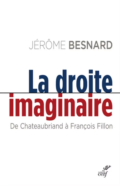 LA DROITE IMAGINAIRE -  BESNARD JEROME - Editions du Cerf