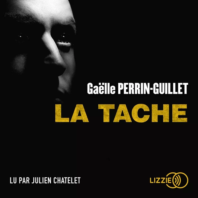 La tâche - Gaëlle Perrin-Guillet - Univers Poche