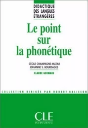 Le point sur la phonétique - Didactique des langues étrangères - Ebook