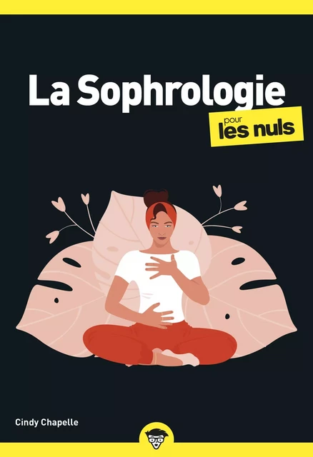 La Sophrologie pour les Nuls - Cindy Chapelle - edi8