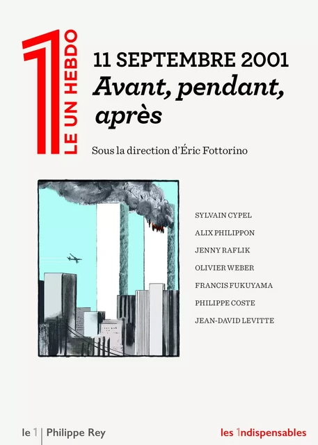 11 septembre 2001 - Avant, pendant, après -  Collectif - Philippe Rey