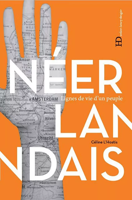 Les Néerlandais - Céline L'Hostis - Ateliers Henry Dougier