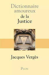 Dictionnaire amoureux de la justice