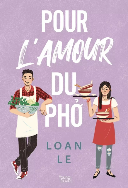 Pour l'amour du pho - Loan Le - Akata