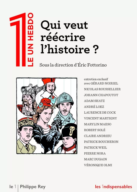 Qui veut réécrire l'histoire ? -  Collectif - Le 1 - Philippe Rey