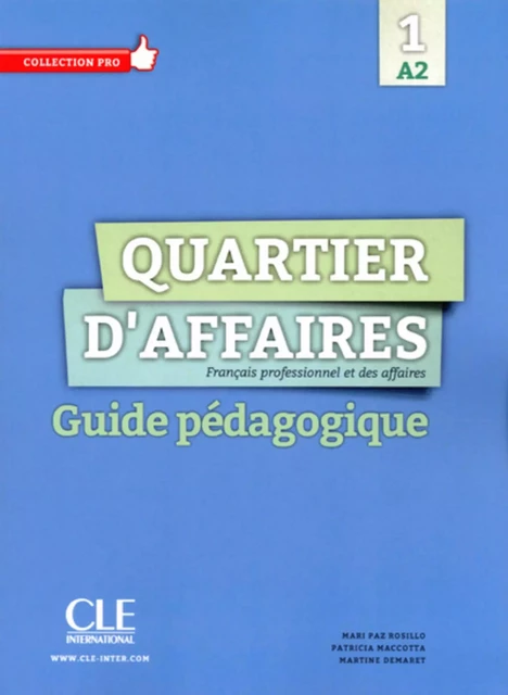 Quartier d'affaires - Niveau A2 - Guide pédagogique - Ebook - Mari Paz Rosillo, Patricia Maccotta, Martine Demaret - Nathan