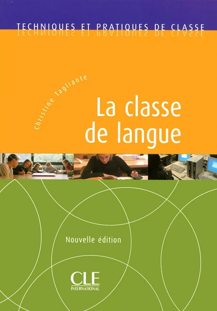 La classe de langue - Techniques et pratiques de classe - Ebook - Christine Tagliante - Nathan