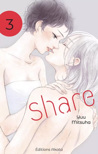 Share - Tome 3 - Yuu Mitsuha - Akata