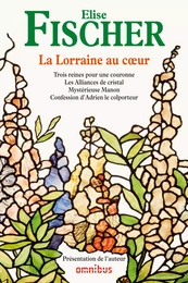 La Lorraine au coeur