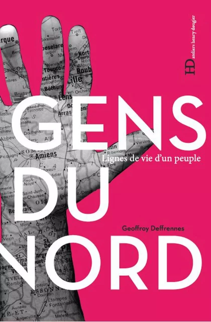 Gens du Nord - Geoffroy Deffrennes - Ateliers Henry Dougier