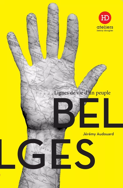 Belges - Jérémy Audouard - Ateliers Henry Dougier