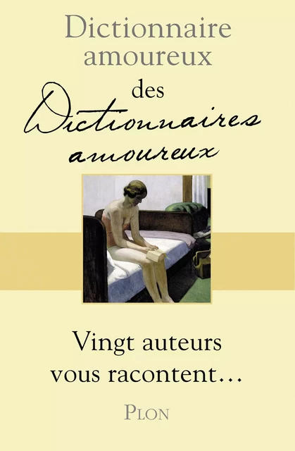 Dictionnaire amoureux des dictionnaires amoureux -  Collectif - Place des éditeurs