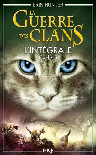 La Guerre des Clans - cycle 5 intégrale - Erin Hunter - Univers Poche