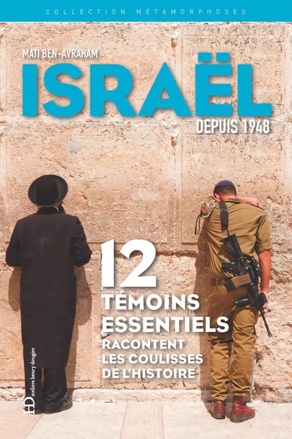 Métamorphoses d'Israël depuis 1948 - Mati Ben-Avraham - Ateliers Henry Dougier