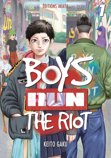 Boys Run the Riot - Tome 1 (VF) - Keito Gaku - Akata