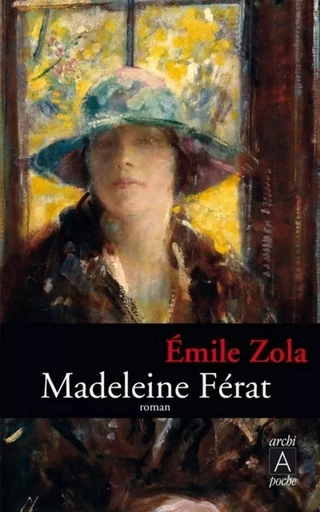 Madeleine Férat - Emile Zola - L'Archipel