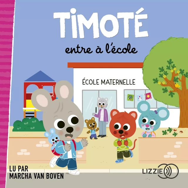 Timoté entre à l'école - Emmanuelle Massonaud, Mélanie Combes - Univers Poche