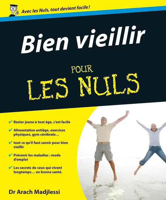 Bien vieillir pour les Nuls - Arach Madjlessi - edi8